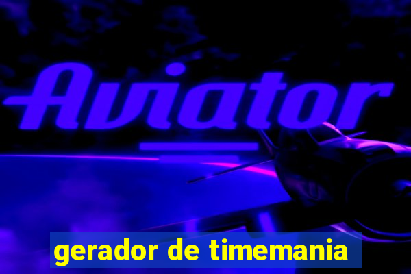 gerador de timemania